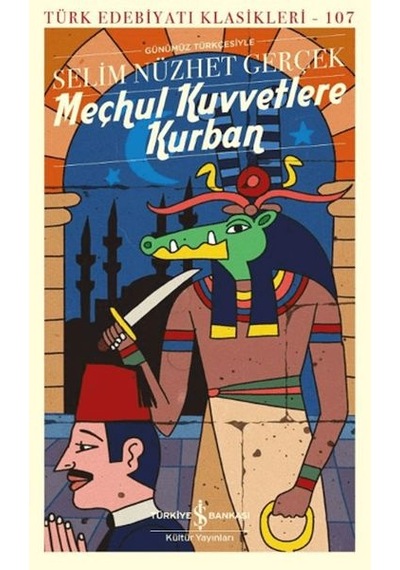 Meçhul Kuvvetlere Kurban - Türk Edebiyatı Klasikleri - Dppq-901922