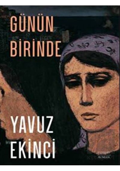 Günün Birinde - Yavuz Ekinci - Everest Yayınları