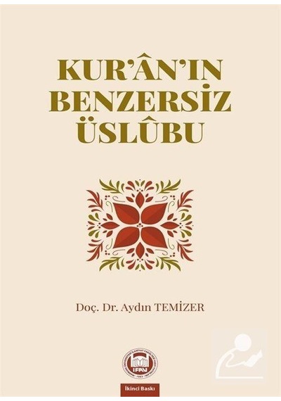 Kur'an'ın Benzersiz Üslübu - Aydın Temizer - M. Ü. İlahiyat Fakültesi Vakfı Yayı