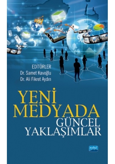 Yeni Medyada Güncel Yaklaşımlar