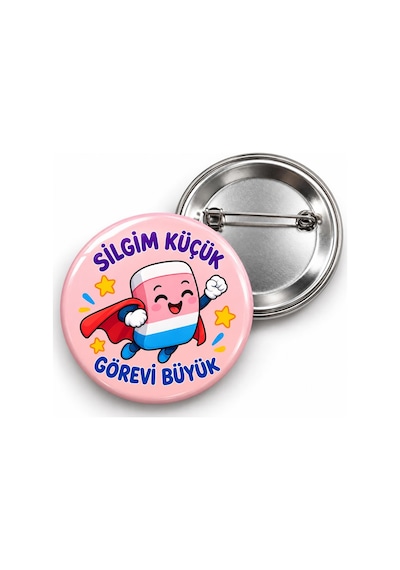 Silgim Küçük Görevi Büyük - 58mm Rozet Çok Renkli