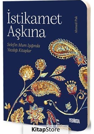 Istikamet Aşkına / Ahmet Pak