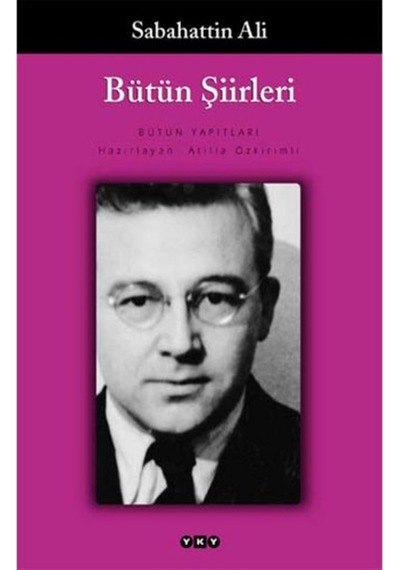 Sabahattin Ali - Bütün Şiirleri - Sabahattin Ali