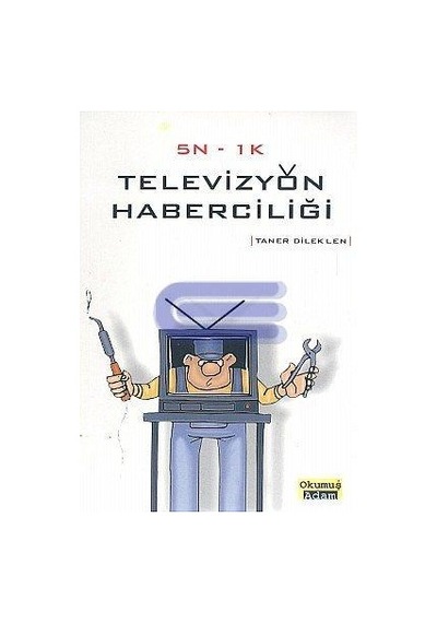 5n-1k Televizyon Haberciliği