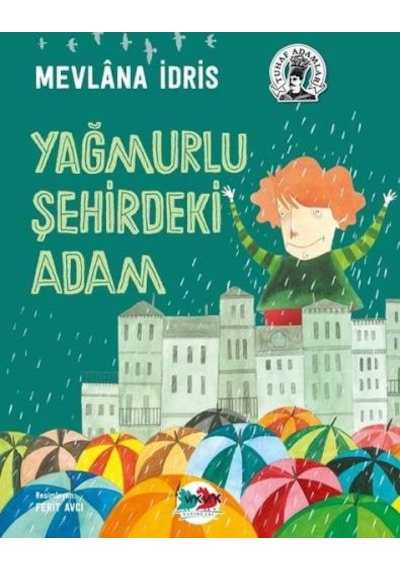 Yağmurlu Şehirdeki Adam - Mevlana İdris - Vakvak Yayınları