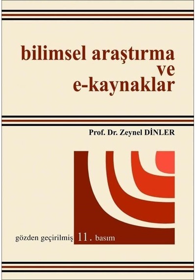 Bilimsel Araştırma ve E-Kaynaklar - Zeynel Dinler - Ekin Basım Yayın
