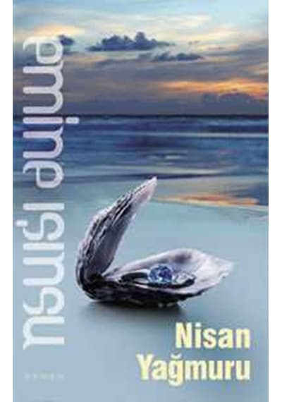 Nisan Yağmuru - Emine Işınsu - Bilge Kültür Sanat