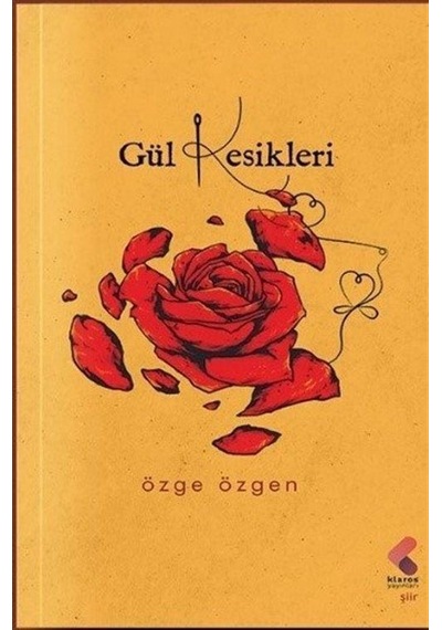 Gül Kesikleri - Özge Özgen - Klaros Yayınları