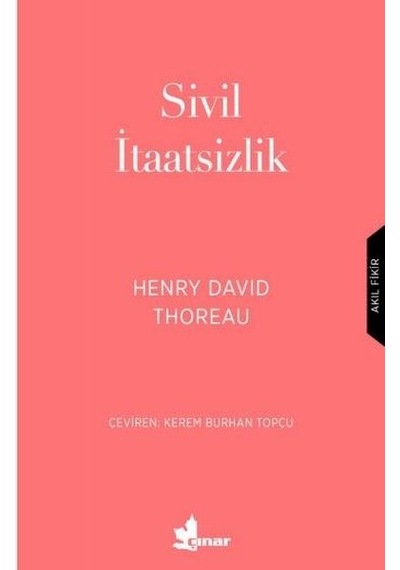 Sivil İtaatsizlik - Henry David Thoreau - Çınar Yayınları