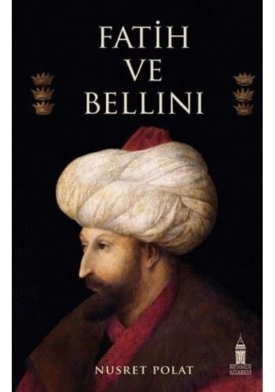 Fatih ve Bellini - Nusret Polat - Beyoğlu Kitabevi