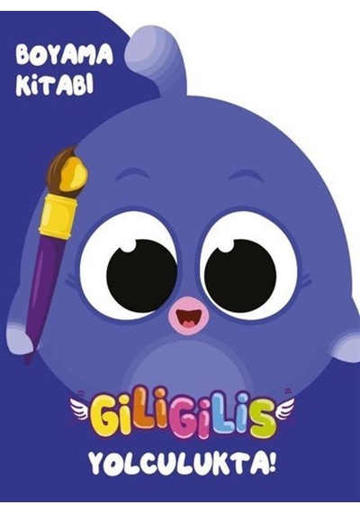 Giligilis Yolculukta / Boyama Kitabı Serisi / Kolektif