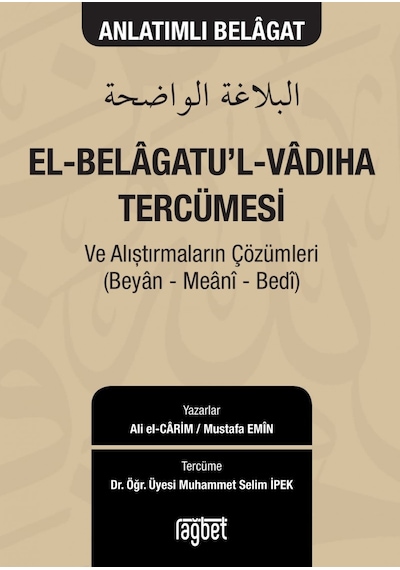 El Belagatu'l Vadıha Tercümesi ve Alıştırmaların Çözümleri Beyan Meani Bedi - Ali El-Carim - Rağbet Yayınları