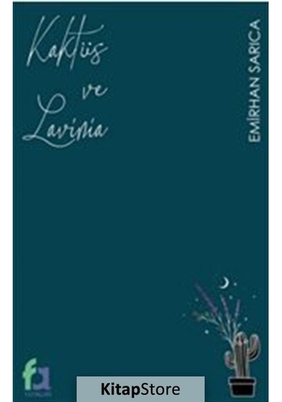Kaktüs ve Lavinia / Emirhan Sarıca