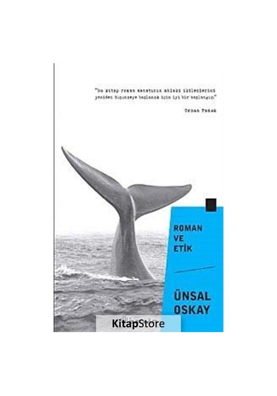 Roman ve Etik - Ünsal Oskay - İnkılap Kitabevi