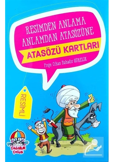 Atasözü Kartları-Resimden Anlama Anlamdan Atasözüne - Cihan Bahadır Gürelik - Yağmur Çocuk