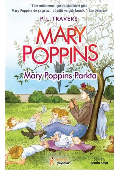 Mary Poppins Parkta - Pamela Lyndon Travers - Kelime Yayınları