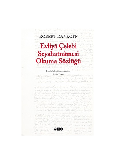 Evliyâ Çelebi Seyahatnâmesi Okuma Sözlüğü