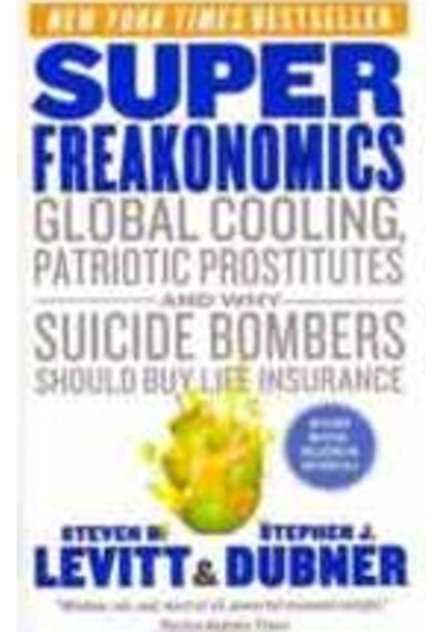 Superfreakonomics (Mass Market) - Levitt Dubner - Harper Collins US