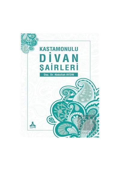 Sonçağ Yayınları - Kastamonulu Divan Şairleri