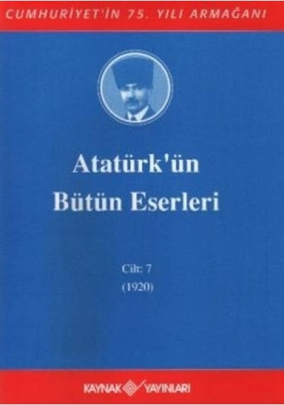 Atatürk'ün Bütün Eserleri Cilt: 7 1920
