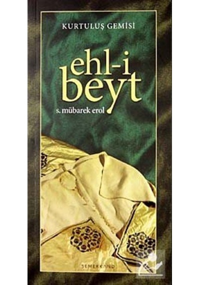 Kurtuluş Gemisi Ehl-i Beyt / S. Mübarek Erol 9786054214235