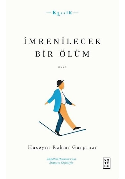 İmrenilecek Bir Ölüm - Hüseyin Rahmi Gürpınar - Ketebe