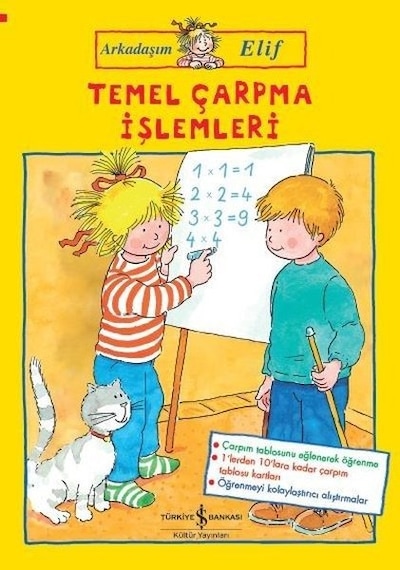 Temel Çarpma İşlemleri-Arkadaşım Elif - Hanna Sörensen - İş Bankası Kültür Yayınları