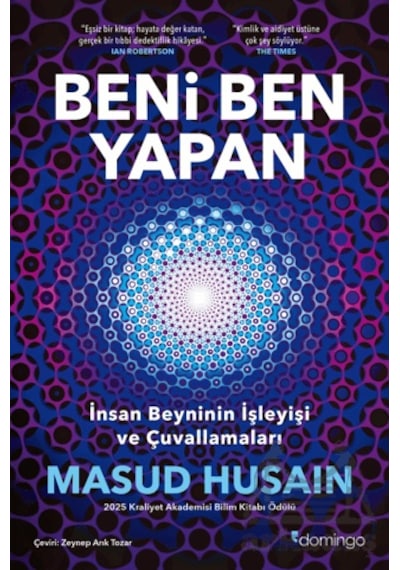 Beni Ben Yapan: İnsan Beyninin İşleyişi Ve Çuvallamaları Domingo Yayınevi
