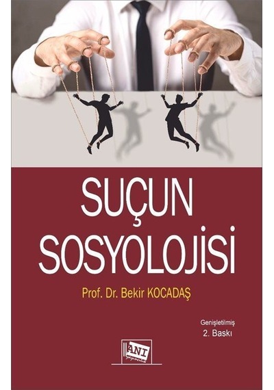 Suçun Sosyolojisi / Bekir Kocadaş