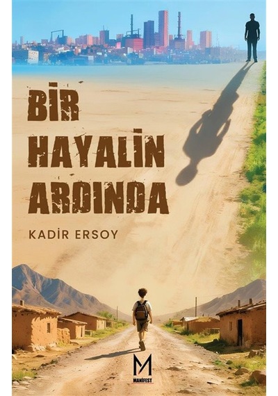 Bir Hayalin Ardında / Kadir Ersoy