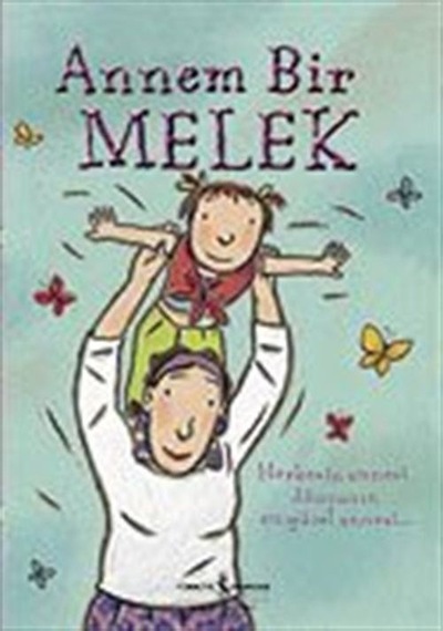 Annem Bir Melek / Carl Norac