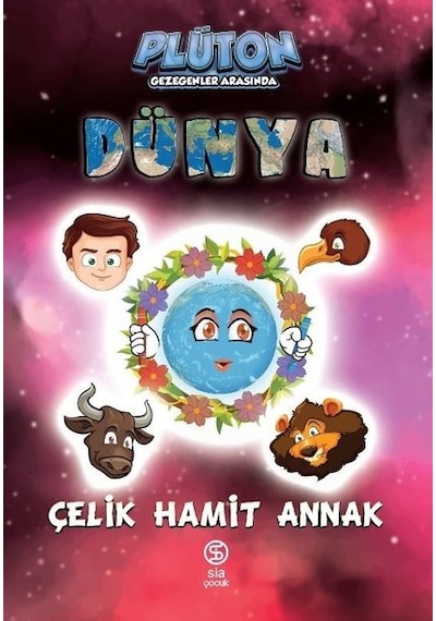 Dünya - Plüton Gezegenler Arasında - Çelik Hamit Annak - Sia