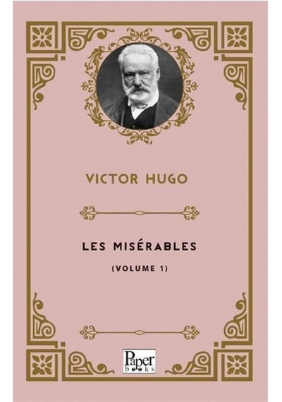 Les Misérables Volume 1 / Vıctor Hugo