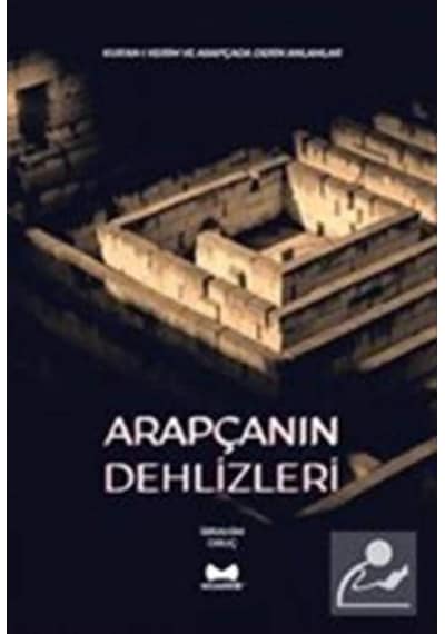Arapçanın Dehlizleri / İbrahim Oruç 9786050697360
