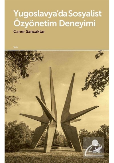 Yugoslavya'Da Sosyalist Özyönetim Deneyimi / Doç. Dr. Caner Sa... 9789755537061