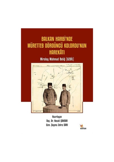 Balkan Harbi'nde Müretteb Dördüncü Kolordu'nun Harekatı / Neca...
