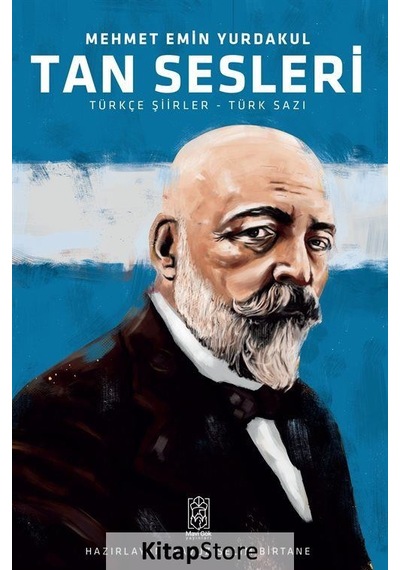 Tan Sesleri: Türkçe Şiirler Türk Sazı - Mehmet Emin Yurdakul - Mavi Gök Yayınları