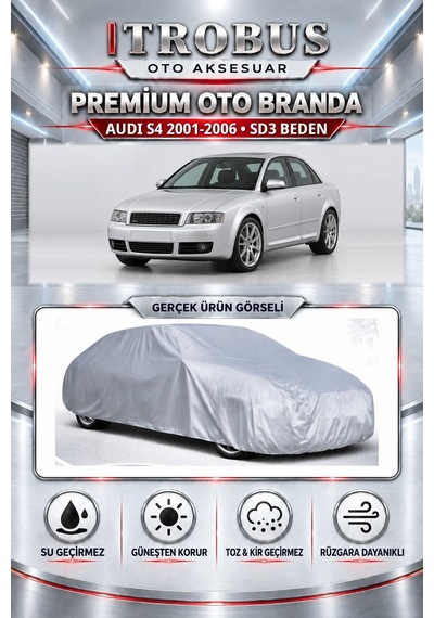 Audi S4 2001-2006 Uyumlu Premium Araba Brandası Oto Branda Sd3 Beden