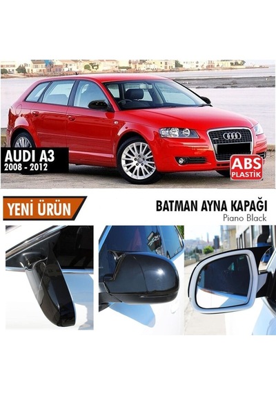Audi A3 Yarasa Ayna Kapağı Batman Parlak Siyah Piano Black 2008-2012