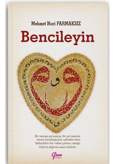 Bencileyin - Efsun Yayıncılık - Mehmet Nuri Parmaksız