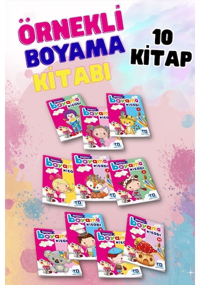 10'lu Örnekli Boyama Kitabı Seti - Eğitici Ve Geliştirici Çocuk Boyama Serisi