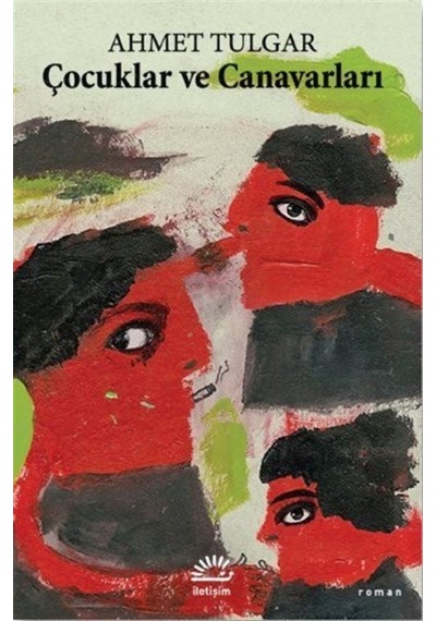 Çocuklar Ve Canavarları / Ahmet Tulgar (548376109)