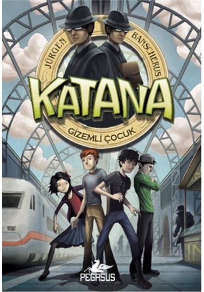 Katana - Gizemli Çocuk - Jürgen Banscherus - Pegasus