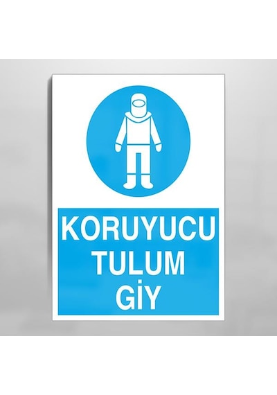 Koruyucu Tulum Giy Uyarı Levhası 40x60cm