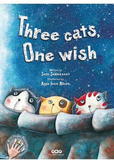 Three Cats One Wish - Sara Şahinkanat - Yapı Kredi Yayınları