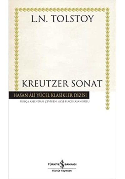 Kreutzer Sonat: Hasan Ali Yücel Klasikler Dizisi