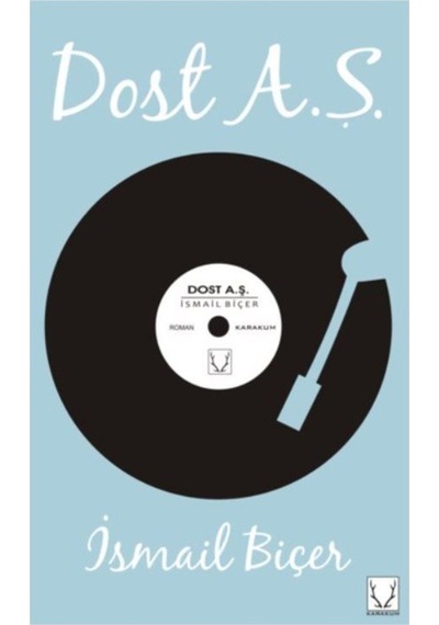 Dost A.Ş. - İsmail Biçer - Karakum