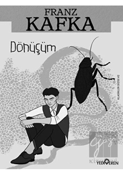 Dönüşüm - Franz Kafka - Yediveren Yayınları