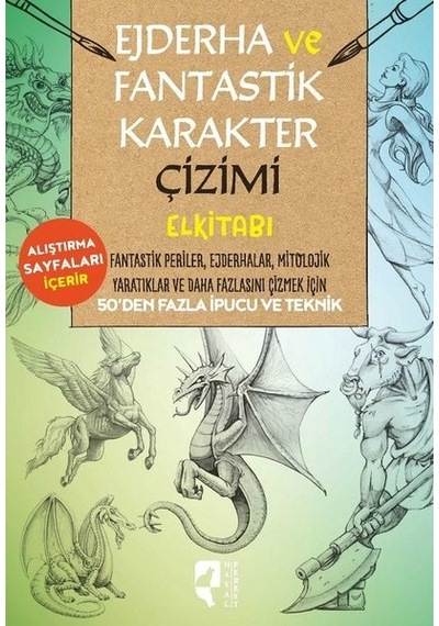 Ejderha ve Fantastik Karakter Çizimi El Kitabı- Hayalperest Yayınevi