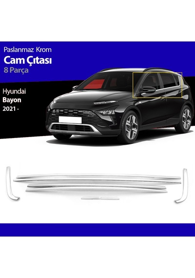 Hyundai Bayon Cam Alt Çıtası Kromu Nikelajı 2021 Sonrası
